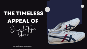 The Timeless Appeal of Onitsuka Tiger Shoes